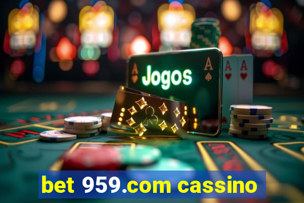 bet 959.com cassino